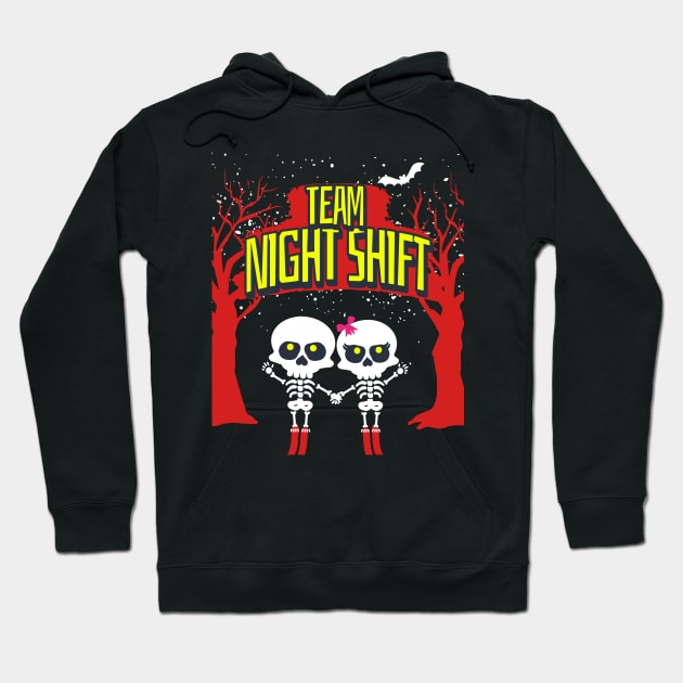 Night Shift Team! Hoodie by Barts Arts